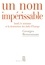 Un nom impérissable. Israël, le sionisme et la destruction des Juifs d'Europe (1933-2007)