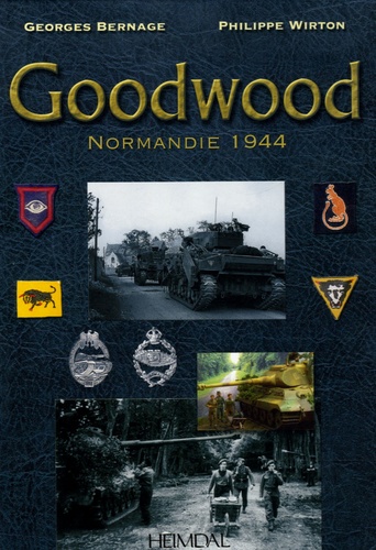 Georges Bernage et Philippe Wirton - Goodwood - Normandie 1944.
