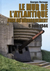 Le Mur de l'Atlantique face au débarquement