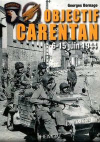 Georges Bernage - Objectif Carentan - 6-15 juin 1944.
