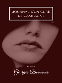Georges Bernanos - Journal d'un Curé de Campagne.