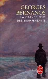 Georges Bernanos - La grande peur des bien-pensants - Édouard Drumont.
