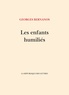 Georges Bernanos - Les Enfants humiliés - Journal 1939-1940.
