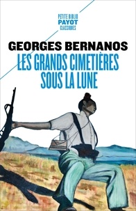 Georges Bernanos - Les grands cimetières sous la lune.