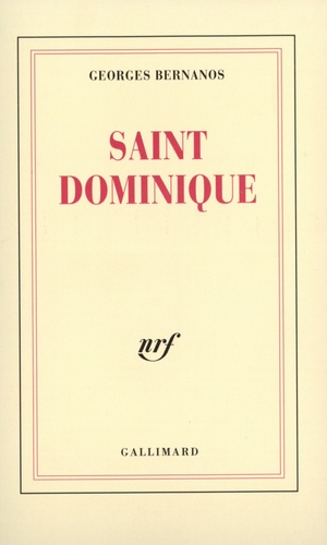 Georges Bernanos - Saint Dominique.