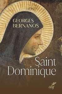 Georges Bernanos - Saint Dominique.