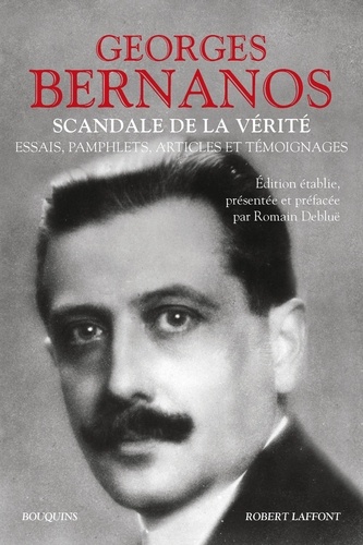 Scandale de la vérité. Essais, pamphlets, articles et témoignages