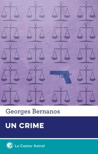 Georges Bernanos - Un crime.