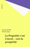 Georges Berthu et Henri Lepage - La Propriété c'est l'envol... vers la prospérité.