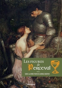 Georges Bertin - Les figures de Perceval.
