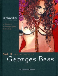 Georges Bess et Pierre Louÿs - Aphrodite Tome 2 : Avec Bess.