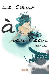 Le coeur à vau-l'eau