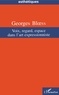 Georges Bloess - Voix, regard, espace dans l'art expressionniste.