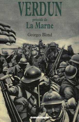 Georges Blond - Verdun - Précédé de La Marne.