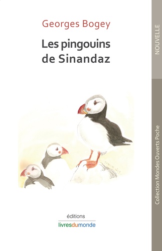 Georges Bogey - Les pingouins de Sinandaz.