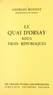 Georges Bonnet - Le quai d'Orsay sous trois républiques - 1870-1961.