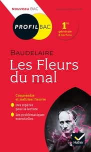 Georges Bonneville - Les Fleurs du mal, Baudelaire - Bac 1re générale et techno.