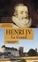 Henri IV. Le Grand