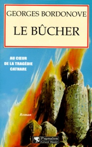 Georges Bordonove - Le Bûcher.