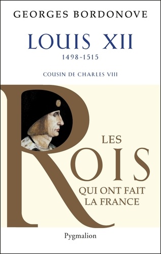 Louis XII. Le Père du peuple
