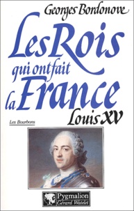 Georges Bordonove - Louis XV.