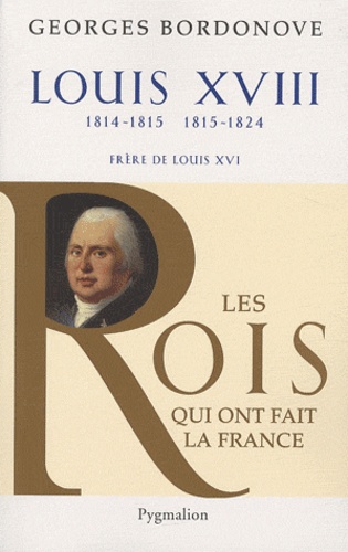 Louis XVIII. Le Désiré