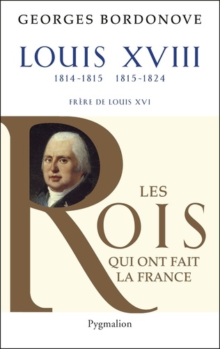 Louis XVIII. Le Désiré