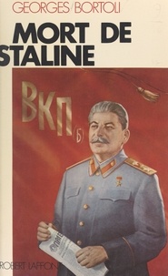 Georges Bortoli - Mort de Staline.