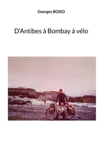 D'Antibes à Bombay à vélo