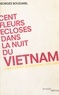 Georges Boudarel - Cent fleurs écloses dans la nuit du Vietnam - Communisme et dissidence (1954-1956).
