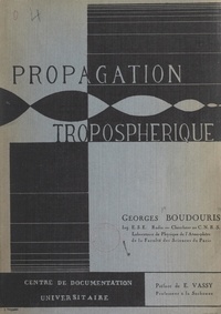 Georges Boudouris et Étienne Vassy - Propagation troposphérique.