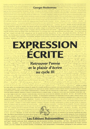 Georges Boulestreau - Expression écrite - Retrouver l'envie et le plaisir d'écrire au cycle 3.