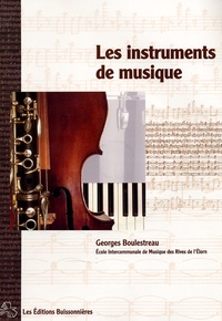 Georges Boulestreau - Les instruments de musique. 1 CD audio