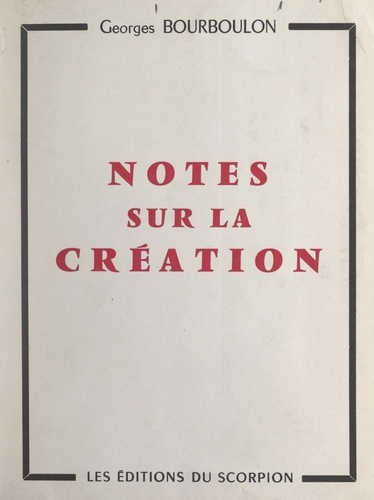 Notes sur la création