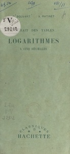 Georges Bouvart et Alfred Ratinet - Extrait des tables de logarithmes à cinq décimales - Établies conformément aux programmes du 18 août 1920.