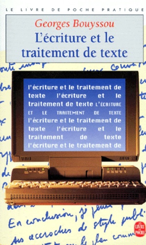 Georges Bouyssou - L'écriture et le traitement de texte.