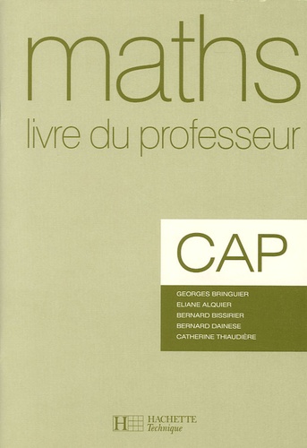 Georges Bringuier et Eliane Alquier - Maths CAP - Livre du professeur.