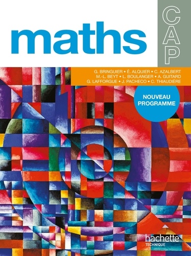 Georges Bringuier et Eliane Alquier - Maths CAP - Nouveau programme.