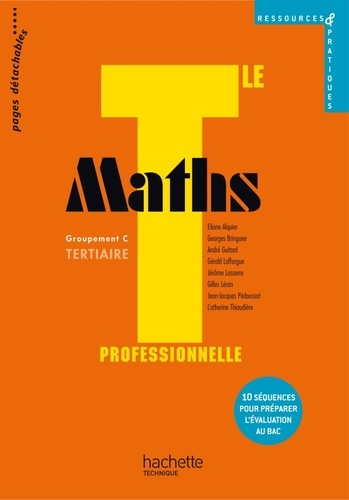 Georges Bringuier et Eliane Alquier - Maths Tle professionnelle Groupement C tertiaire.
