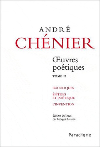 Georges Buisson - André Chénier - Oeuvres poétiques, Tome 2.