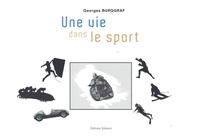 Georges Burggraf - Une vie dans le sport.