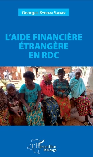 Georges Byeragi Safary - L'aide financière étrangère en RDC.
