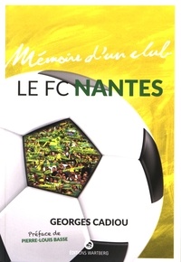 Georges Cadiou - Le FC Nantes.