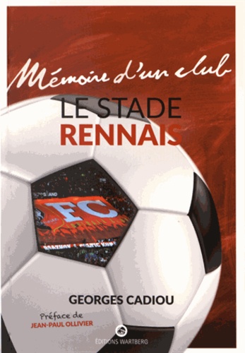 Georges Cadiou - Le Stade Rennais.