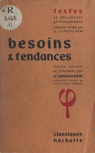 Georges Canguilhem - Besoins et tendances.