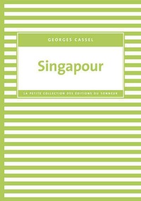 Georges Cassel - Singapour.