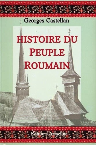 Georges Castellan - Histoire du peuple roumain.