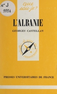 Georges Castellan et Paul Angoulvent - L'Albanie.
