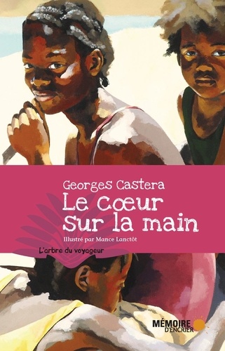 Georges Castera - Le coeur sur la main.