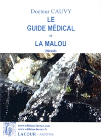 Le guide médical de La Malou (Hérault)